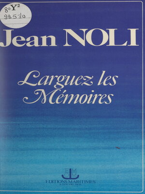cover image of Larguez les mémoires